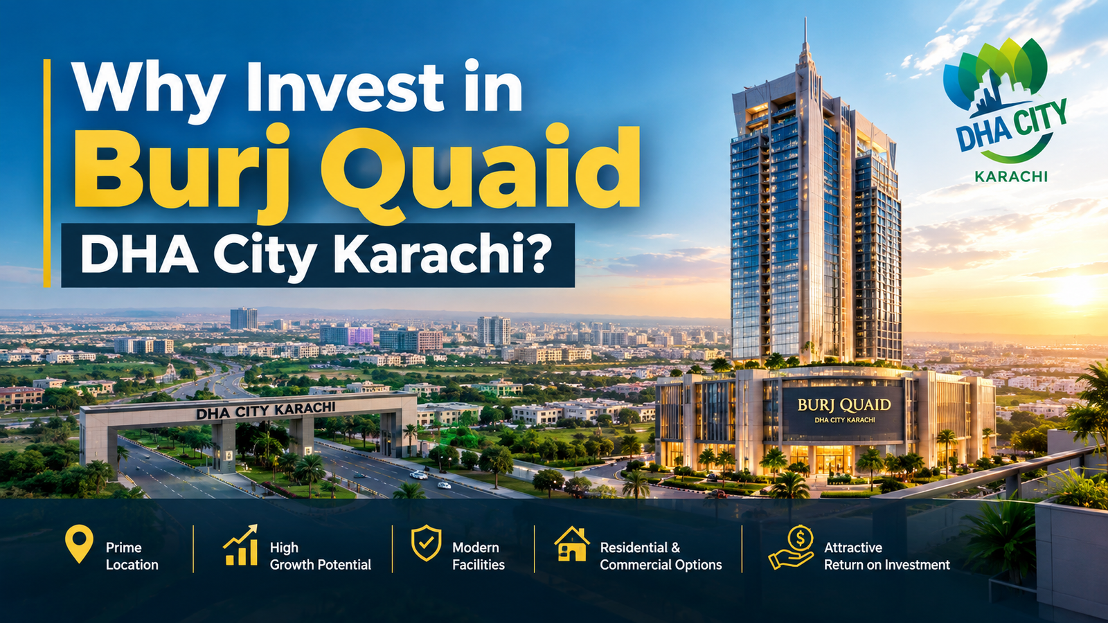 Why Invest in Burj Quaid DHA City Karachi?